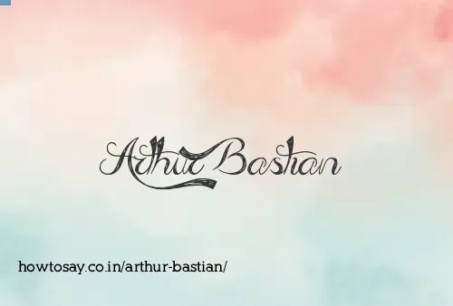 Arthur Bastian