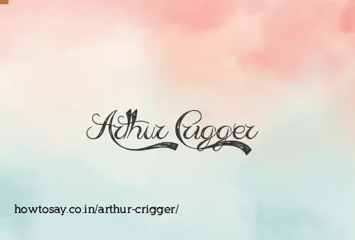 Arthur Crigger