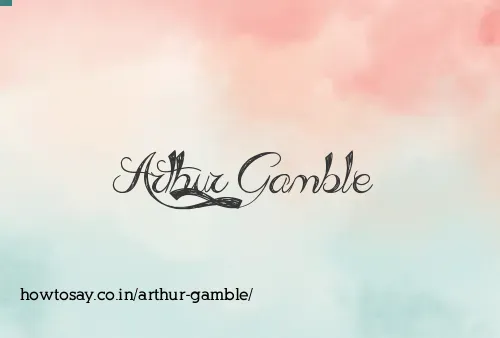 Arthur Gamble