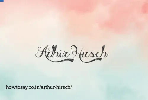 Arthur Hirsch