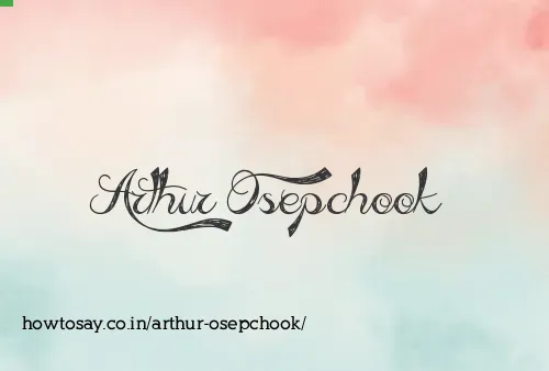 Arthur Osepchook