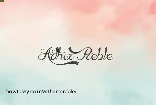 Arthur Preble