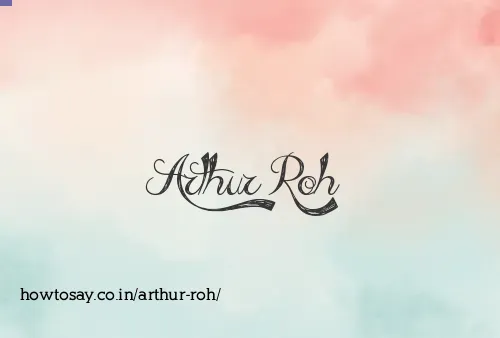 Arthur Roh