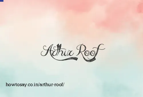 Arthur Roof