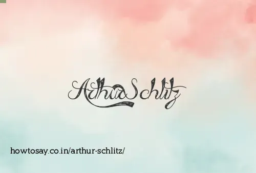 Arthur Schlitz