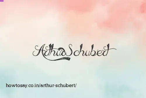 Arthur Schubert