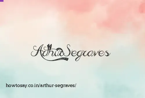 Arthur Segraves
