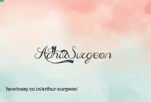 Arthur Surgeon