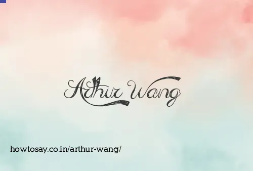 Arthur Wang