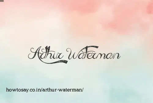 Arthur Waterman