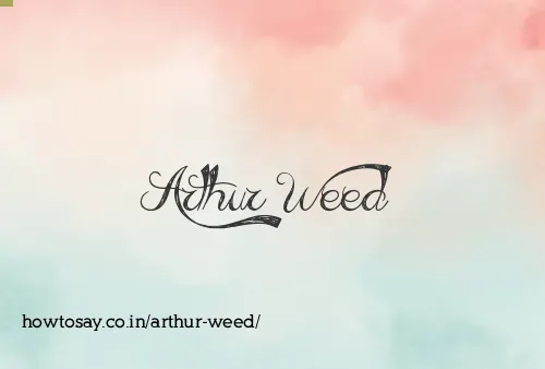 Arthur Weed