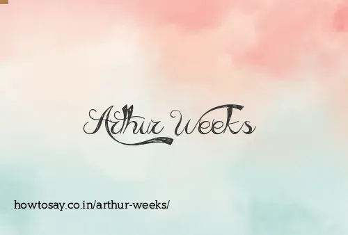 Arthur Weeks