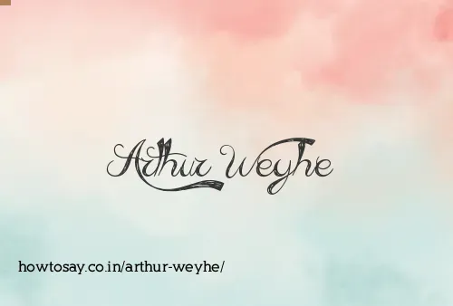 Arthur Weyhe