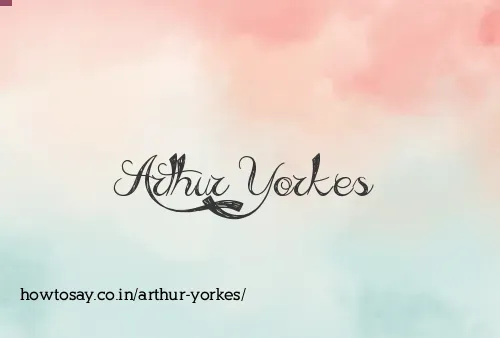 Arthur Yorkes