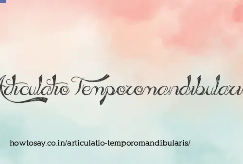 Articulatio Temporomandibularis