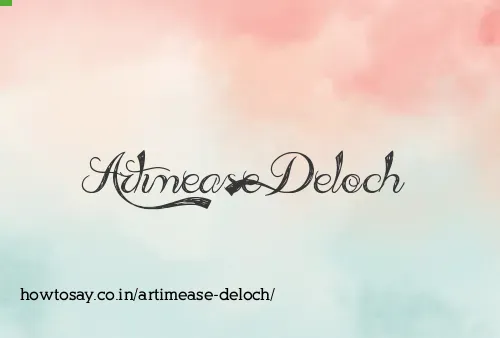 Artimease Deloch