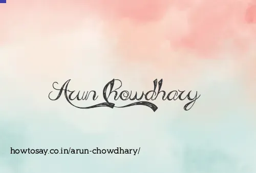 Arun Chowdhary