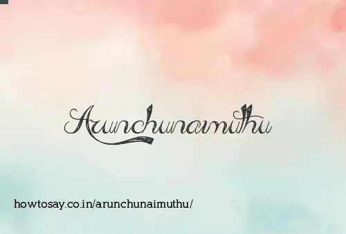 Arunchunaimuthu