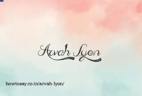 Arvah Lyon