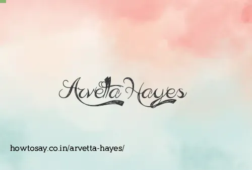 Arvetta Hayes