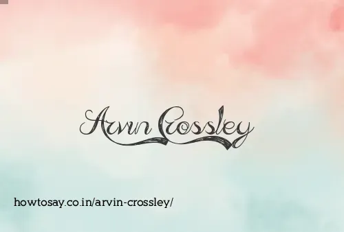 Arvin Crossley