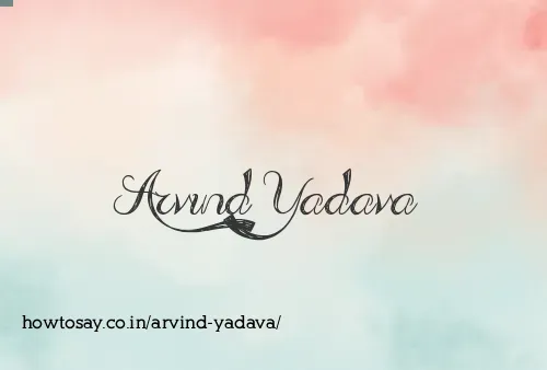 Arvind Yadava