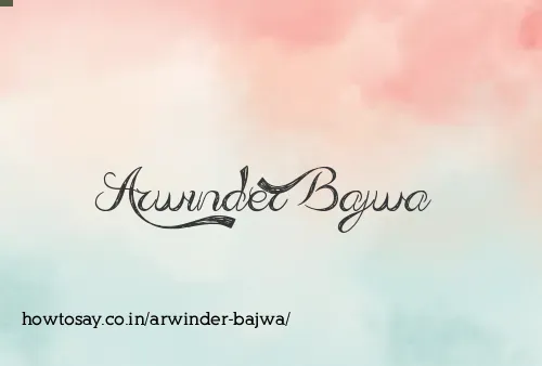 Arwinder Bajwa