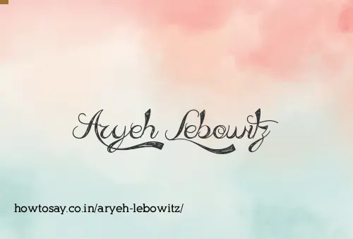 Aryeh Lebowitz