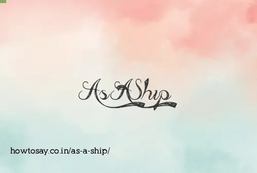 As A Ship