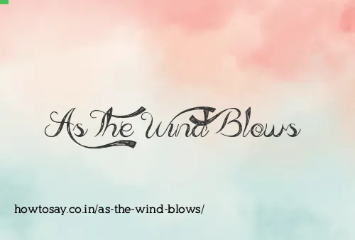 As The Wind Blows