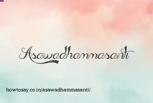 Asawadhammasanti