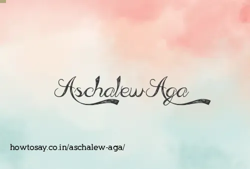 Aschalew Aga
