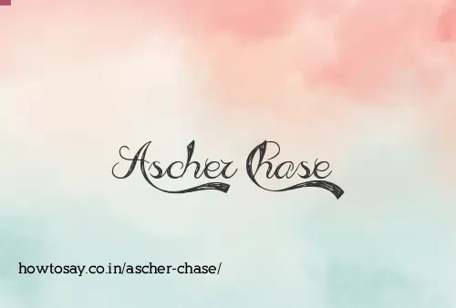 Ascher Chase