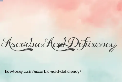 Ascorbic Acid Deficiency
