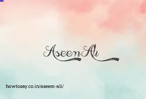 Aseem Ali