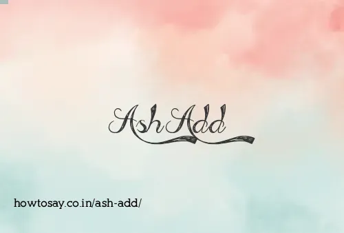 Ash Add