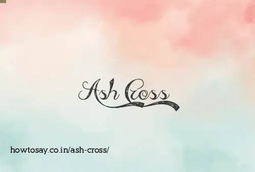 Ash Cross