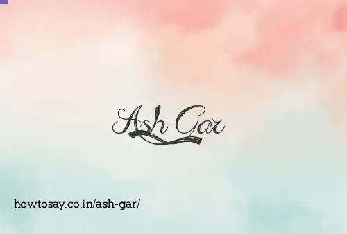 Ash Gar