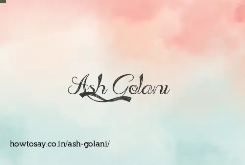 Ash Golani