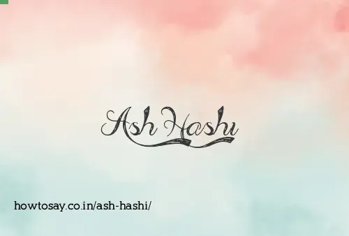Ash Hashi