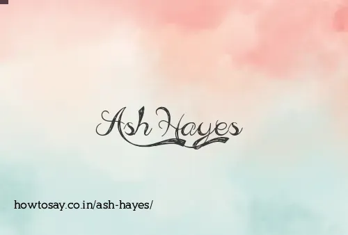 Ash Hayes