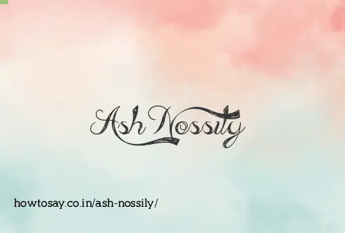 Ash Nossily