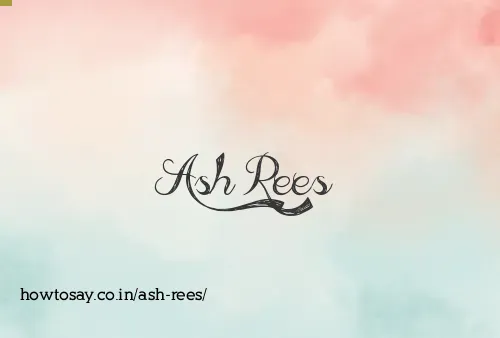 Ash Rees