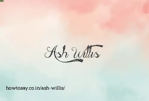 Ash Willis