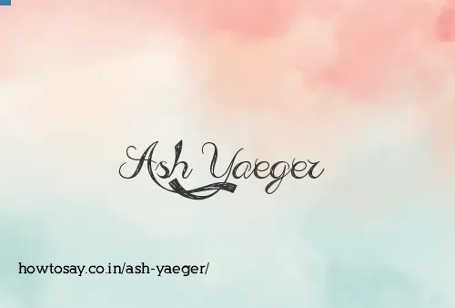 Ash Yaeger