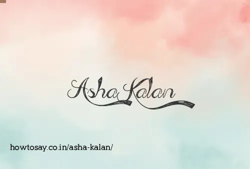 Asha Kalan