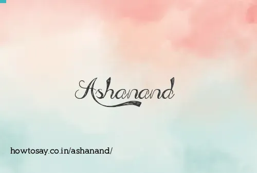 Ashanand