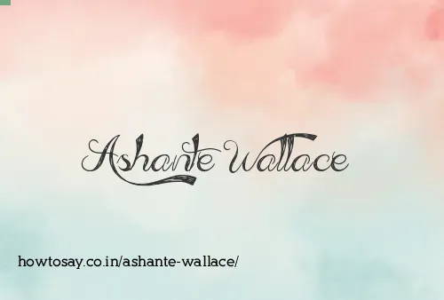 Ashante Wallace