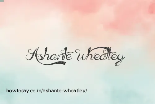 Ashante Wheatley