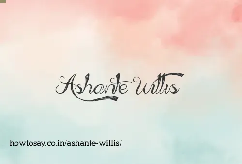 Ashante Willis